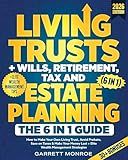 Living Trusts + Wills, Retirement, Tax & Estate Planning - The 6-in-1 Guide: How to Make Your Own Living Trust, Avoid Probate, Save On Taxes & Retire Happy + Elite Wealth Management (Wealth Strategy)
