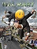 Wal-Mart: The High Cost of Low Price