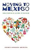 Moving to Mexico: Relocation as a Rite of Passage