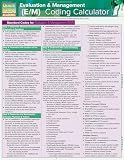 Evaluation & Management (E&M) Coding Calculator: QuickStudy Laminated Reference Guide (Quick Study Academic)