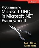 Programming Microsoft LINQ in .NET Framework 4 (Developer Reference)