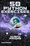 50 Python Exercises NumPy & Pandas: A Practical Guide - Mastering DataFrames, Data Manipulation and Creating Graphs