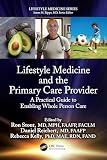 Lifestyle Medicine and the Primary Care Provider