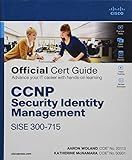 CCNP Security Identity Management SISE 300-715 Official Cert Guide