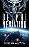 Delphi Mediation (Delphi in Space Book 17)