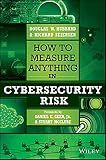 How to Measure Anything in Cybersecurity Risk