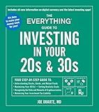 The Everything Guide to Investing in Your 20s & 30s: Your Step-by-Step Guide to: * Understanding Stocks, Bonds, and Mutual Funds * Maximizing Your ... Investment Tax Liability (Everything® Series)