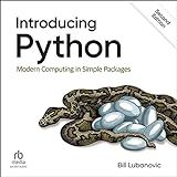 Introducing Python (2nd Edition): Modern Computing in Simple Packages