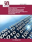 Guide to Industrial Control Systems (ICS) Security - Supervisory Control and Data Acquisition (SCADA) systems, Distributed Control Systems (DCS), and ... such as Programmable Logic Controllers (PLC)