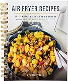 Cathy Yoder's Air Fryer Cookbook: Air Fryer Recipes Cookbook for Beginners to Advanced, 150+ Easy, Delicious, Healthy AirFryer Recipe book, Cooking Guide Pictures, Effortless AirFryer Meals Cook Book
