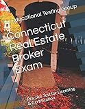 Connecticut Real Estate Broker Exam: Practice Test for Licensing & Certification