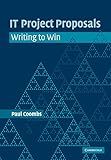 IT Project Proposals: Writing to Win
