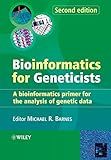 Bioinformatics for Geneticists: A Bioinformatics Primer for the Analysis of Genetic Data