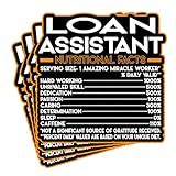 (4Pcs) Loan Assistant Vinyl Decal Sticker – Nutritional Facts Quote for Laptops, Water Bottles, Cars, Bumpers, Toolboxes – Gift for Coworker, Office, Birthday, Christmas – Waterproof Vinyl, Easy Peel
