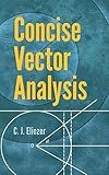 Concise Vector Analysis (Dover Books on Mathematics)