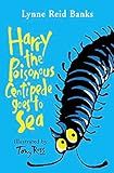 Harry the Poisonous Centipede Goes To Sea