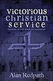 Victorious Christian Service: Studies in the Book of Nehemiah