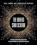 The Unified Star Schema: An Agile and Resilient Approach to Data Warehouse and Analytics Design