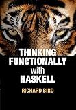 Thinking Functionally with Haskell