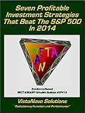 Seven Profitable Investment Strategies That Beat The S&P 500 In 2014 (SPY-2014)