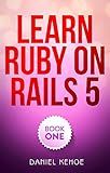 Learn Ruby on Rails: Book One
