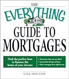 The Everything Guide to Mortgages Book: Find the perfect loan to finance the home of your dreams (Everything® Series)