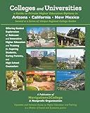 Colleges and Universities - A Guide to Private Higher Education Options in Arizona, California, New Mexico (Navigations2College Regional College Guides)