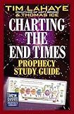 Charting the End Times Prophecy Study Guide (Tim LaHaye Prophecy Library)