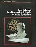 John D. Lenk's Troubleshooting & Repair of Audio Equipment