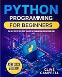 Python Programming for Beginners: The Only Step-by-Step Guide You Need To Learn Python Starting from Zero