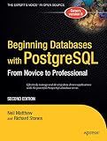 Beginning Databases with PostgreSQL: From Novice to Professional (Beginning From Novice to Professional) (Volume 0)
