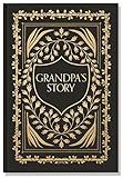 Grandpa's Story: A Memory and Keepsake Journal for My Family (Heirloom Story Books and Guided Journals)