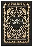 Grandpa's Story: A Memory and Keepsake Journal for My Family (Heirloom Story Books and Guided Journals)