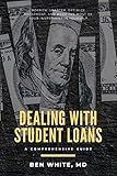 Dealing with Student Loans: A Comprehensive Guide