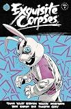 Exquisite Corpses Volume 2
