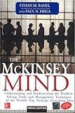 The McKinsey Mind: Understanding And Implementing The Problem-Solving Tools And Management Techniques Of The World's Top Strategic Consulting Firm