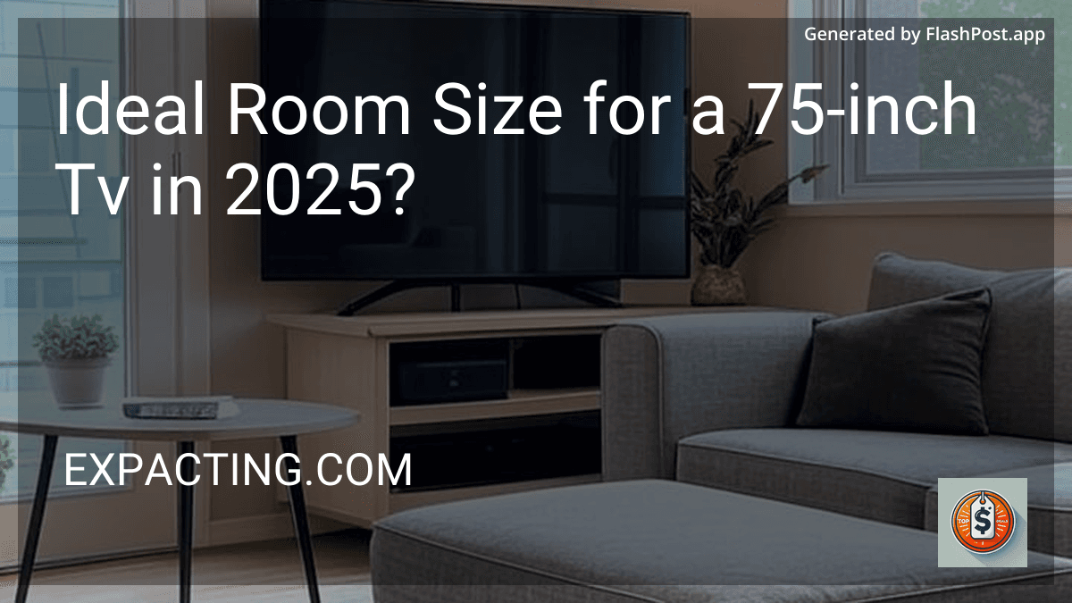 Ideal Room Size for a 75-inch Tv in 2025? preview