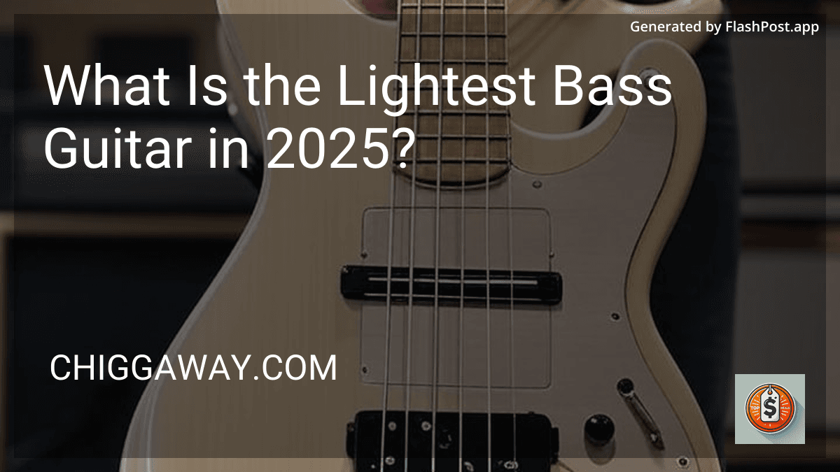 What Is the Lightest Bass Guitar in 2025? preview