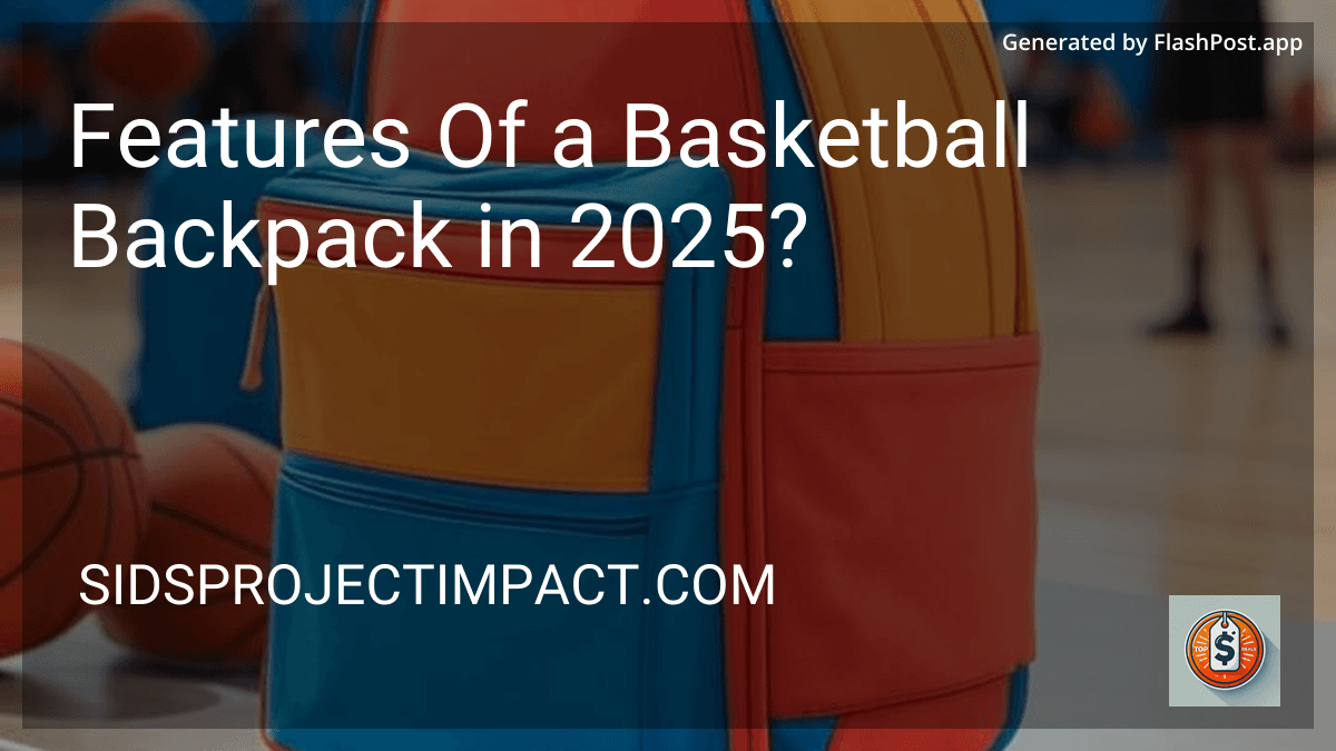 Features Of a Basketball Backpack in 2025? image