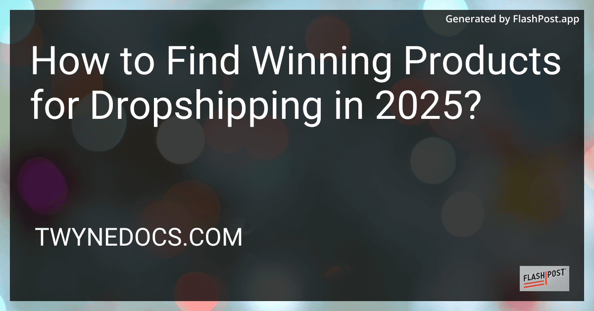 How to Find Winning Products for Dropshipping in 2025? preview