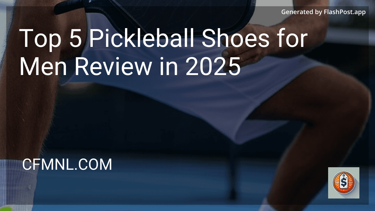 Top 5 Pickleball Shoes for Men Review in 2025 preview