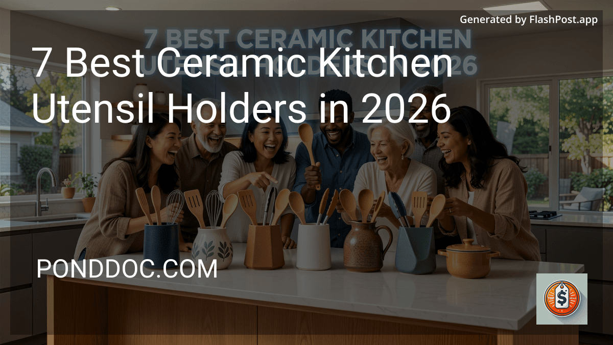 7 Best Ceramic Kitchen Utensil Holders in 2026