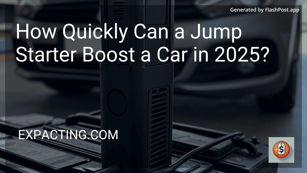 How Quickly Can a Jump Starter Boost a Car in 2025? image