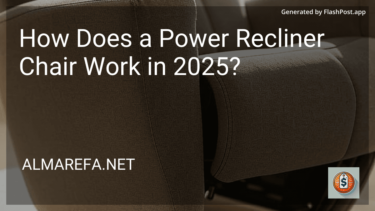 How Does a Power Recliner Chair Work in 2025? preview