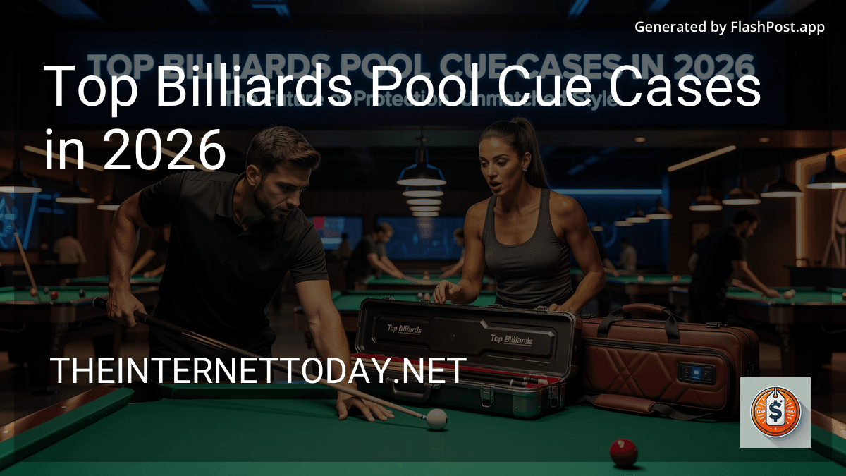 Top Billiards Pool Cue Cases in 2026 preview