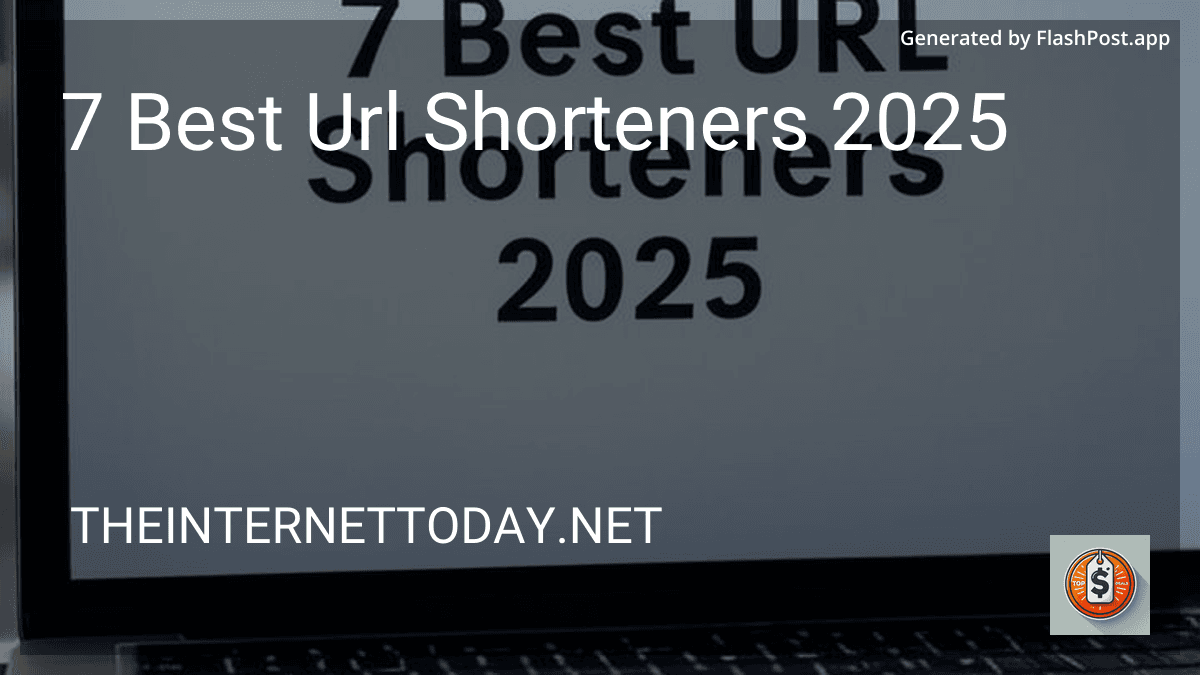 7 Best Url Shorteners 2025 in 2025 preview