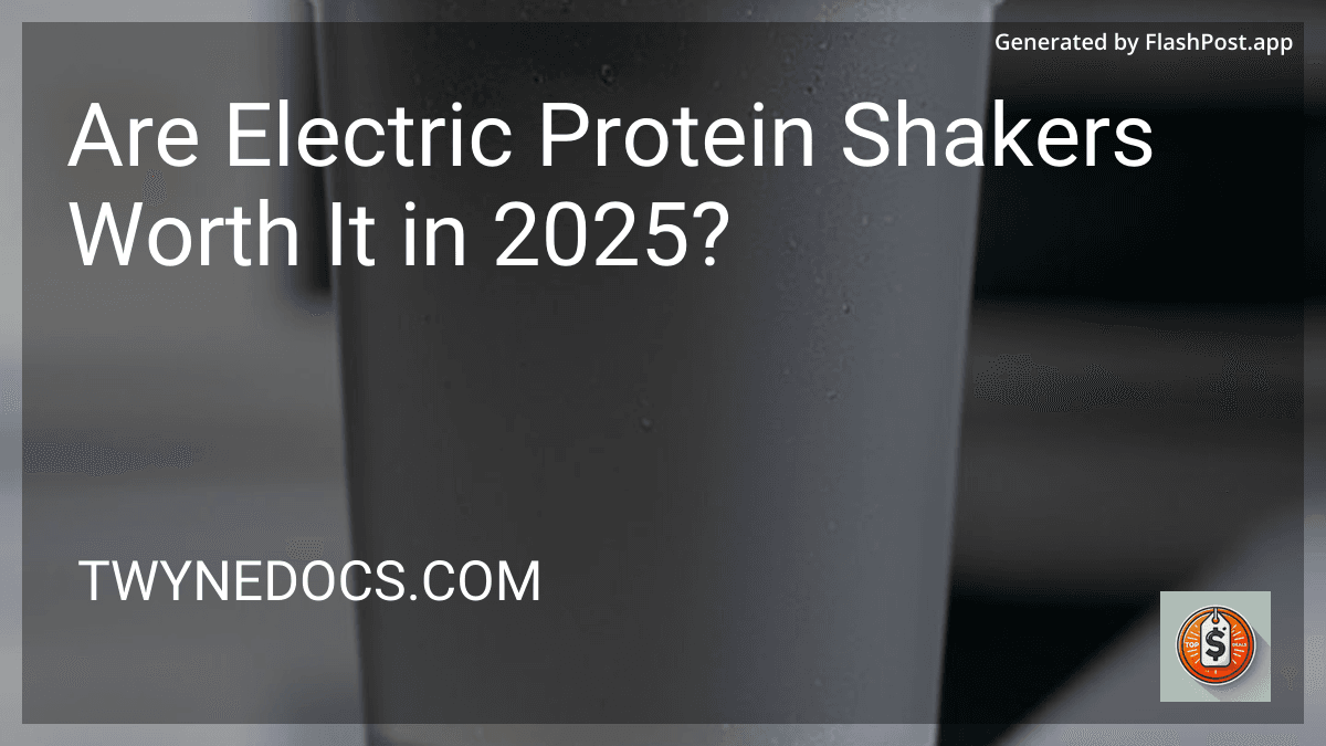 Are Electric Protein Shakers Worth It in 2025? preview