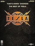 Time's Makin' Changes: The Best of Tesla (Play It Like It Is)