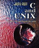 C and UNIX: Tools for Software Design