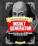 Shakespeare Insult Generator: Mix and Match More than 150,000 Insults in the Bard’s Own Words